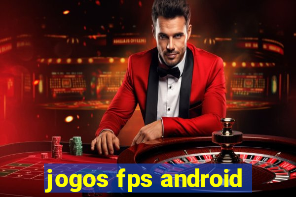 jogos fps android